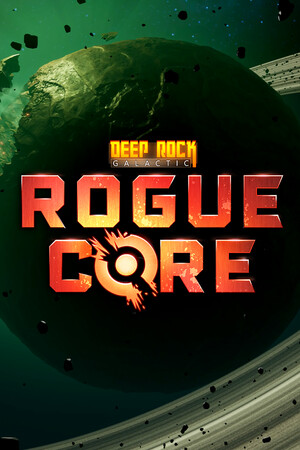 Deep Rock Galactic: Rogue Core Crack Status for PC CrackWatch